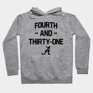 4th and 31 Alabama Football Ver.2 Hoodie